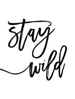 Photocircle Photocircle Poster / Leinwandbild - Stay Wild – Produktbild 1 von 1