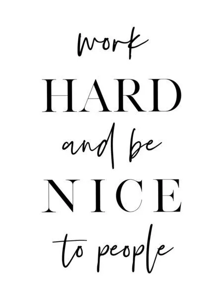 Photocircle Photocircle Poster / Leinwandbild - Work Hard and Be Nice – Produktbild 1 von 4