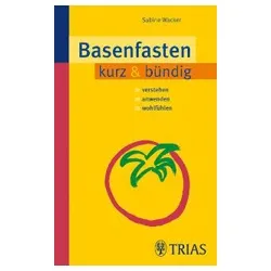 Trias Basenfasten kurz & bündig: Verstehen - Anwenden - Wohlfühlen – Produktbild 1 von 1