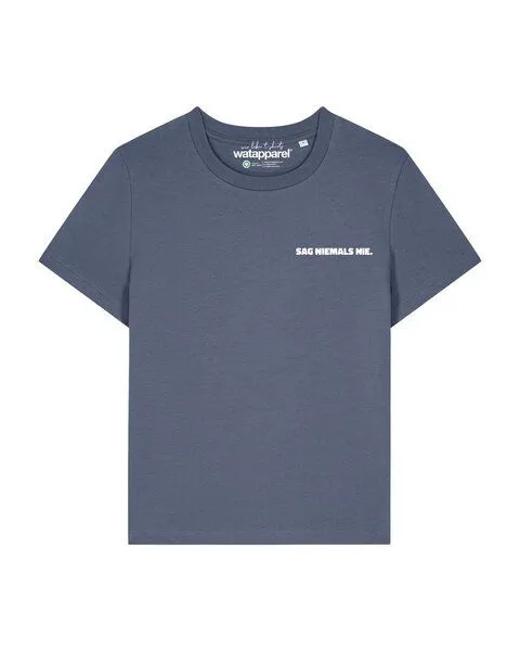 watapparel watapparel T-Shirt Frauen Sag niemals nie, Blue grey, – Produktbild 1 von 2