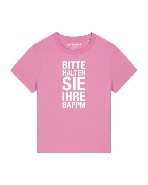 watapparel watapparel T-Shirt Frauen Bitte Halten Sie Ihre Bappm, Bubble pink, – Produktbild 1 von 3