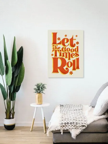 Photocircle Photocircle Poster / Leinwandbild - Let the good times roll - retro type – Produktbild 4 von 4