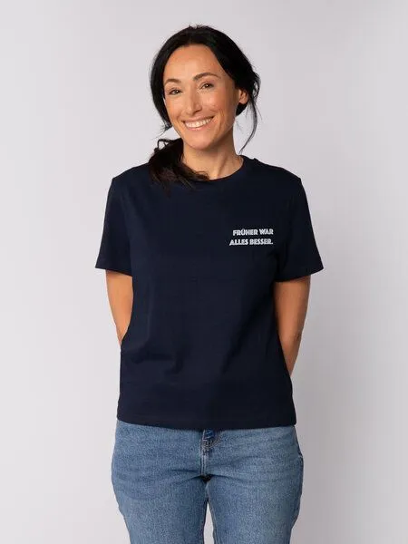 watapparel watapparel T-Shirt Frauen Früher war alles besser, French navy, – Produktbild 1 von 3