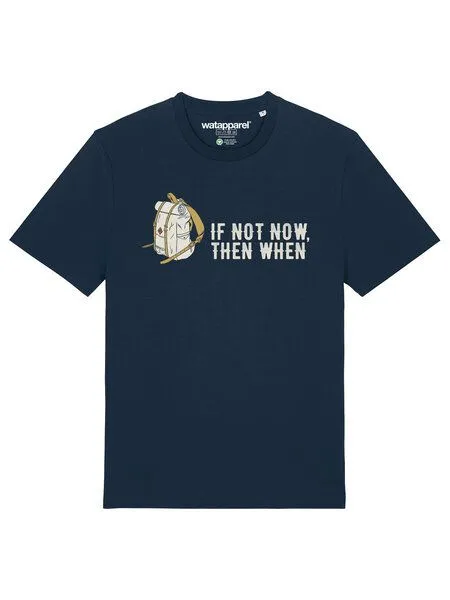 watapparel watapparel T-Shirt Unisex If not now then when, French navy, – Produktbild 2 von 3