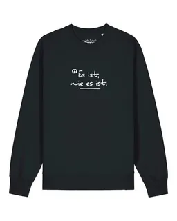 watapparel watapparel Sweatshirt Unisex Es ist wie es ist – Produktbild 1 von 1