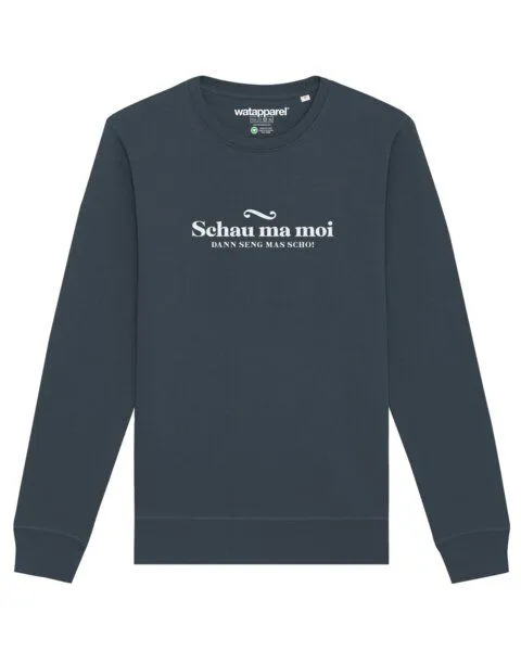 watapparel watapparel Sweatshirt Unisex Schau ma moi dann seng mas scho, India ink grey, – Produktbild 1 von 3