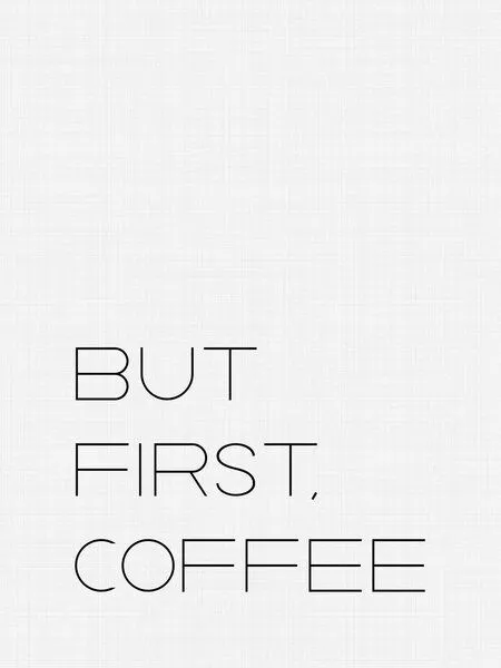 Photocircle Photocircle Poster / Leinwandbild - But First Coffee – Produktbild 1 von 4