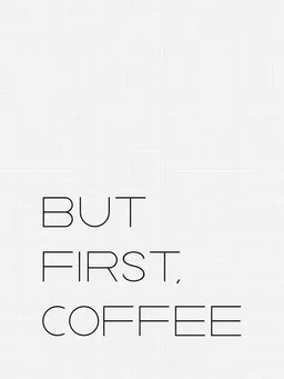 Photocircle Photocircle Poster / Leinwandbild - But First Coffee – Produktbild 1 von 1