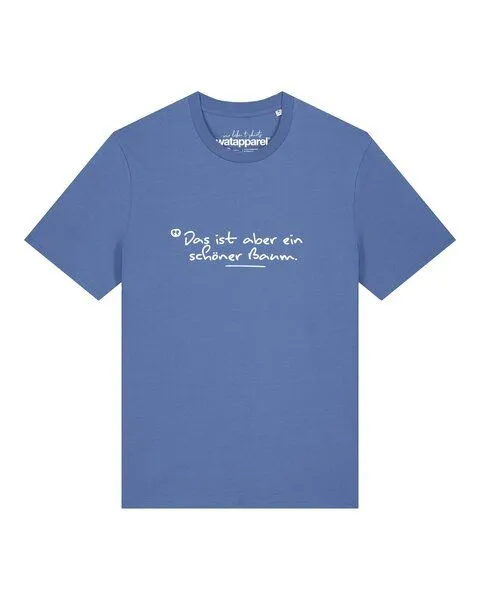 watapparel watapparel T-Shirt Unisex Das ist aber ein schöner Baum, Bright blue, – Produktbild 1 von 2
