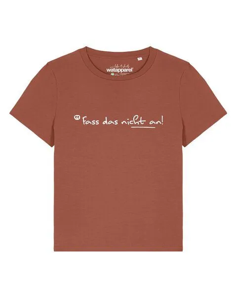 watapparel watapparel T-Shirt Frauen Fass das nicht an, Heritage brown, – Produktbild 1 von 2