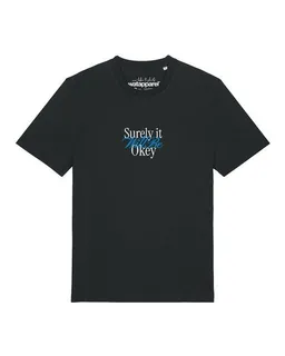 watapparel watapparel T-Shirt Unisex Surely it will be okey – Produktbild 1 von 1