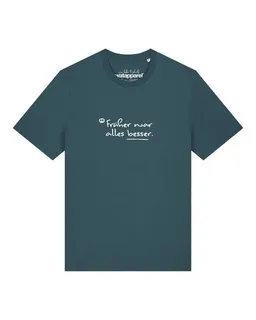 watapparel watapparel T-Shirt Unisex Früher war alles besser – Produktbild 1 von 1