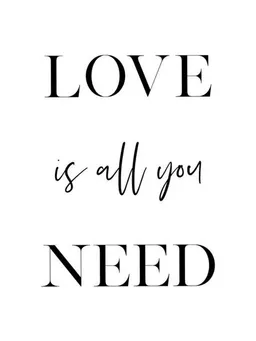 Photocircle Photocircle Poster / Leinwandbild - Love Is All You Need – Produktbild 1 von 1