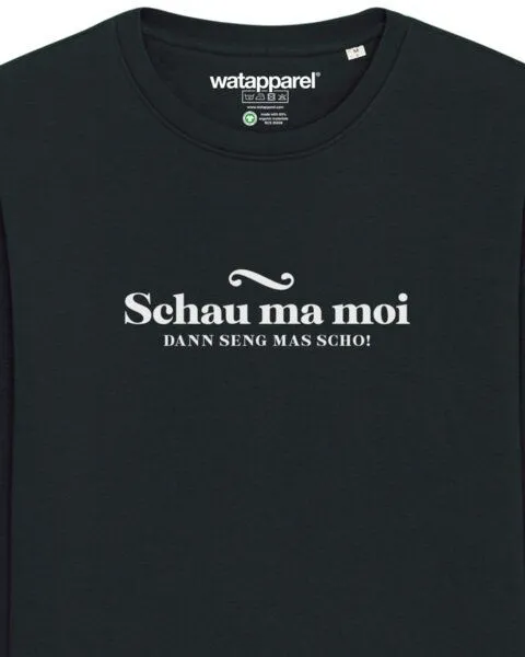 watapparel watapparel Sweatshirt Unisex Schau ma moi dann seng mas scho, Black, – Produktbild 3 von 3