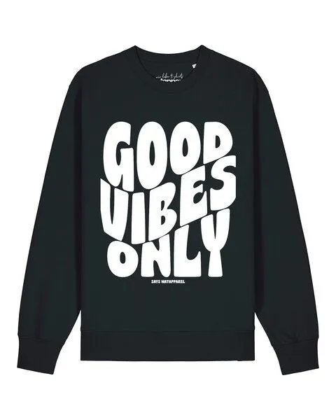 watapparel watapparel Sweatshirt Unisex Good vibes only, Black, – Produktbild 1 von 2