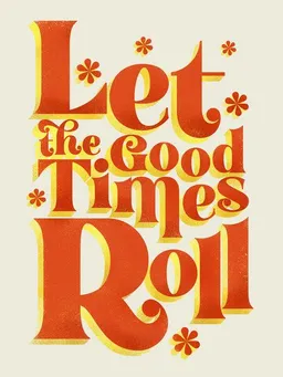 Photocircle Photocircle Poster / Leinwandbild - Let the good times roll - retro type – Produktbild 1 von 1