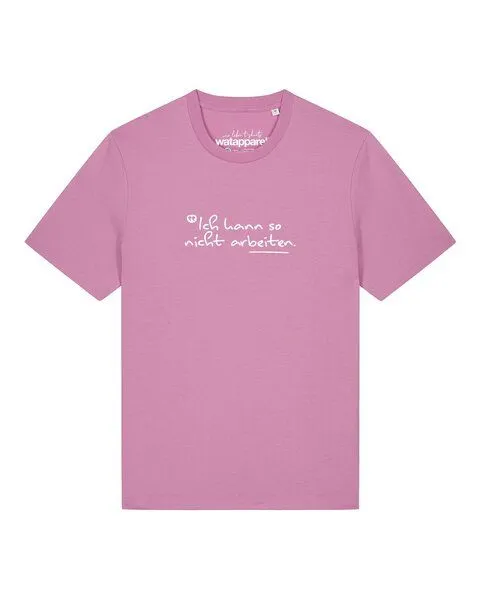 watapparel watapparel T-Shirt Unisex Ich kann so nicht arbeiten, Bubble pink, – Produktbild 1 von 2