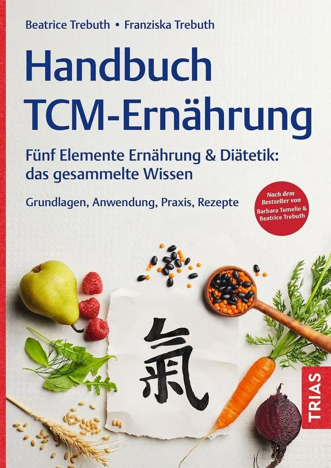 Trias Trias Handbuch TCM-Ernährung / Beatrice Trebuth, Franziska Trebuth – Produktbild 1 von 1