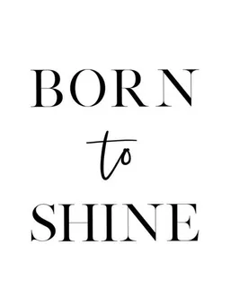 Photocircle Photocircle Poster / Leinwandbild - Born To Shine – Produktbild 1 von 1