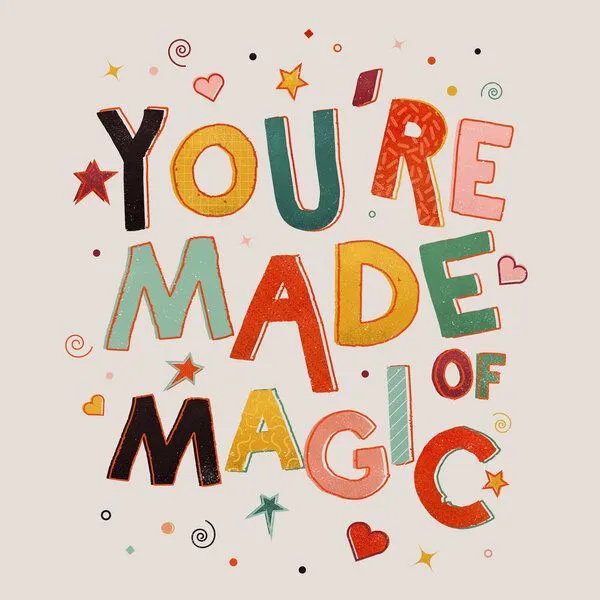 Photocircle Photocircle Poster / Leinwandbild - You Are Made of Magic - colorful message – Produktbild 1 von 4