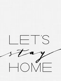Photocircle Photocircle Poster / Leinwandbild - Lets Stay Home – Produktbild 1 von 1