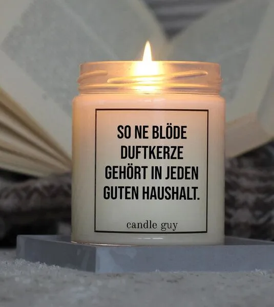 Candle Guy Candle Guy Duftkerze So ne blöde gehört in jeden guten Haushalt. aus Sojawachs – Produktbild 2 von 3