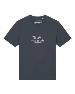 watapparel watapparel T-Shirt Unisex Es ist wie es ist – Produktbild 1 von 1