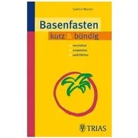Trias Basenfasten kurz & bündig: Verstehen - Anwenden - Wohlfühlen – Produktbild 1 von 1