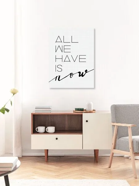 Photocircle Photocircle Poster / Leinwandbild - All We Have is Now – Produktbild 3 von 4