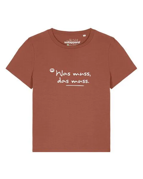 watapparel watapparel T-Shirt Frauen Was muss das muss, Heritage brown, – Produktbild 1 von 4