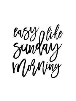 Photocircle Photocircle Poster / Leinwandbild - Easy Like Sunday Morning – Produktbild 1 von 1