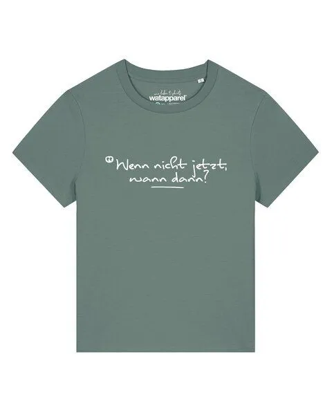 watapparel watapparel T-Shirt Frauen Wenn nicht jetzt wann dann, Green bay, – Produktbild 1 von 2