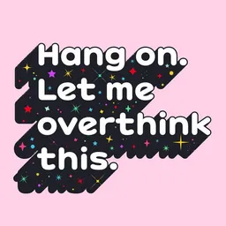 Photocircle Photocircle Poster / Leinwandbild - Let Me Overthink This - humorous typography – Produktbild 1 von 1