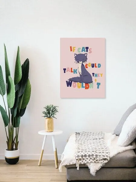 Photocircle Photocircle Poster / Leinwandbild - If cats could talk, they wouldn't – Produktbild 4 von 4