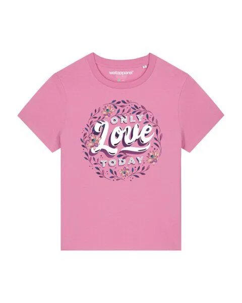 watapparel watapparel T-Shirt Frauen only love today, Bubble pink, – Produktbild 1 von 4