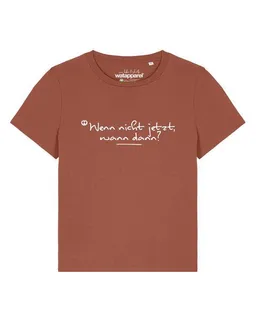 watapparel watapparel T-Shirt Frauen Wenn nicht jetzt wann dann – Produktbild 1 von 1