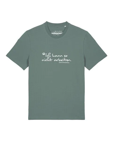 watapparel watapparel T-Shirt Unisex Ich kann so nicht arbeiten, Green bay, – Produktbild 1 von 2