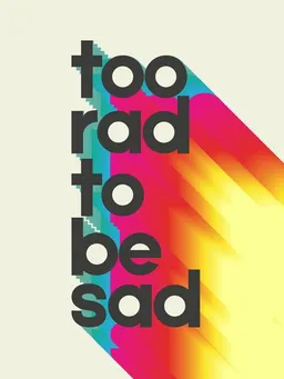 Photocircle Photocircle Poster / Leinwandbild - Too Rad To Be Sad - neon rainbow – Produktbild 1 von 1