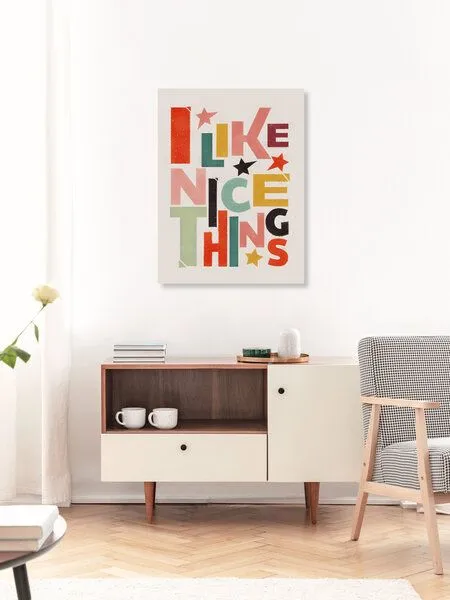 Photocircle Photocircle Poster / Leinwandbild - I Like Nice Things- Positive Type – Produktbild 3 von 4