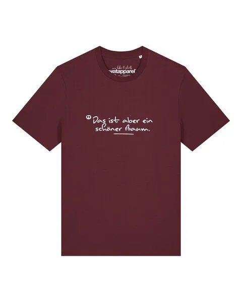 watapparel watapparel T-Shirt Unisex Das ist aber ein schöner Baum, Burgundy, – Produktbild 1 von 2