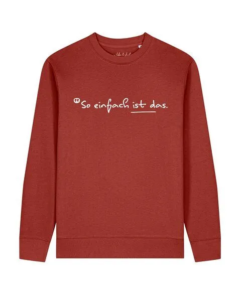 watapparel watapparel Sweatshirt Unisex So einfach ist das, Earthy red, – Produktbild 1 von 2
