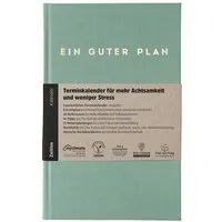 Ein guter Plan Ein guter Plan Zeitlos – Undatierter Terminkalender für mehr Achtsamkeit und weniger Stress, Seegrün, – Produktbild 1 von 1