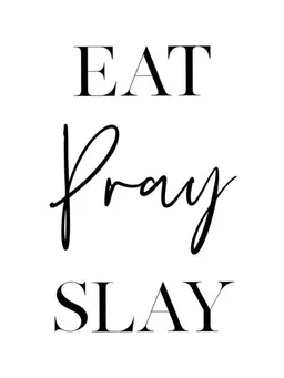 Photocircle Photocircle Poster / Leinwandbild - Eat Pray Slay – Produktbild 1 von 1