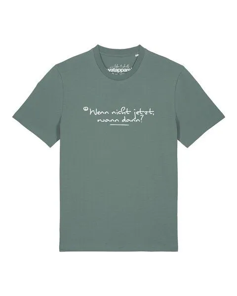 watapparel watapparel T-Shirt Unisex Wenn nicht jetzt wann dann, Green bay, – Produktbild 1 von 2