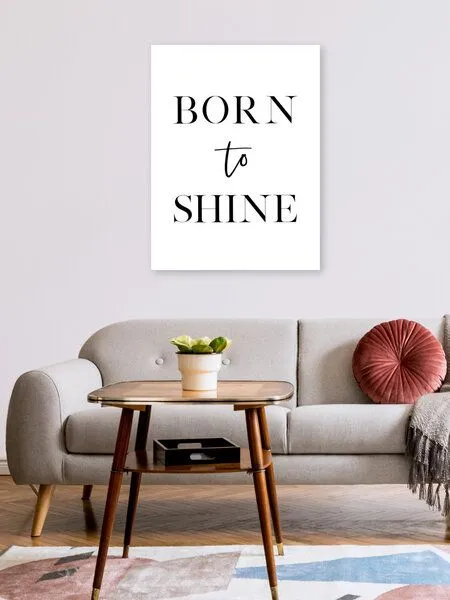 Photocircle Photocircle Poster / Leinwandbild - Born To Shine – Produktbild 2 von 4
