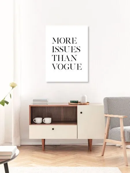 Photocircle Photocircle Poster / Leinwandbild - More Issues Than Vogue – Produktbild 3 von 4