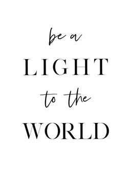 Photocircle Photocircle Poster / Leinwandbild - Be a Light To The World – Produktbild 1 von 1
