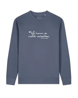 watapparel watapparel Sweatshirt Unisex Ich kann so nicht arbeiten – Produktbild 1 von 1