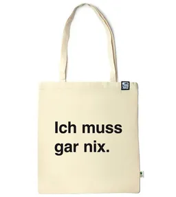 Gary Mash GARY MASH Baumwolltasche Ich muss gar nix. aus zertifizierter Biobaumwolle – Produktbild 1 von 1
