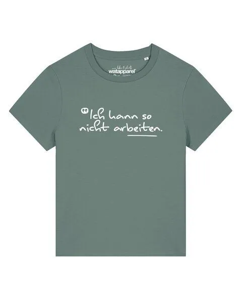 watapparel watapparel T-Shirt Frauen Ich kann so nicht arbeiten, Green bay, – Produktbild 1 von 2